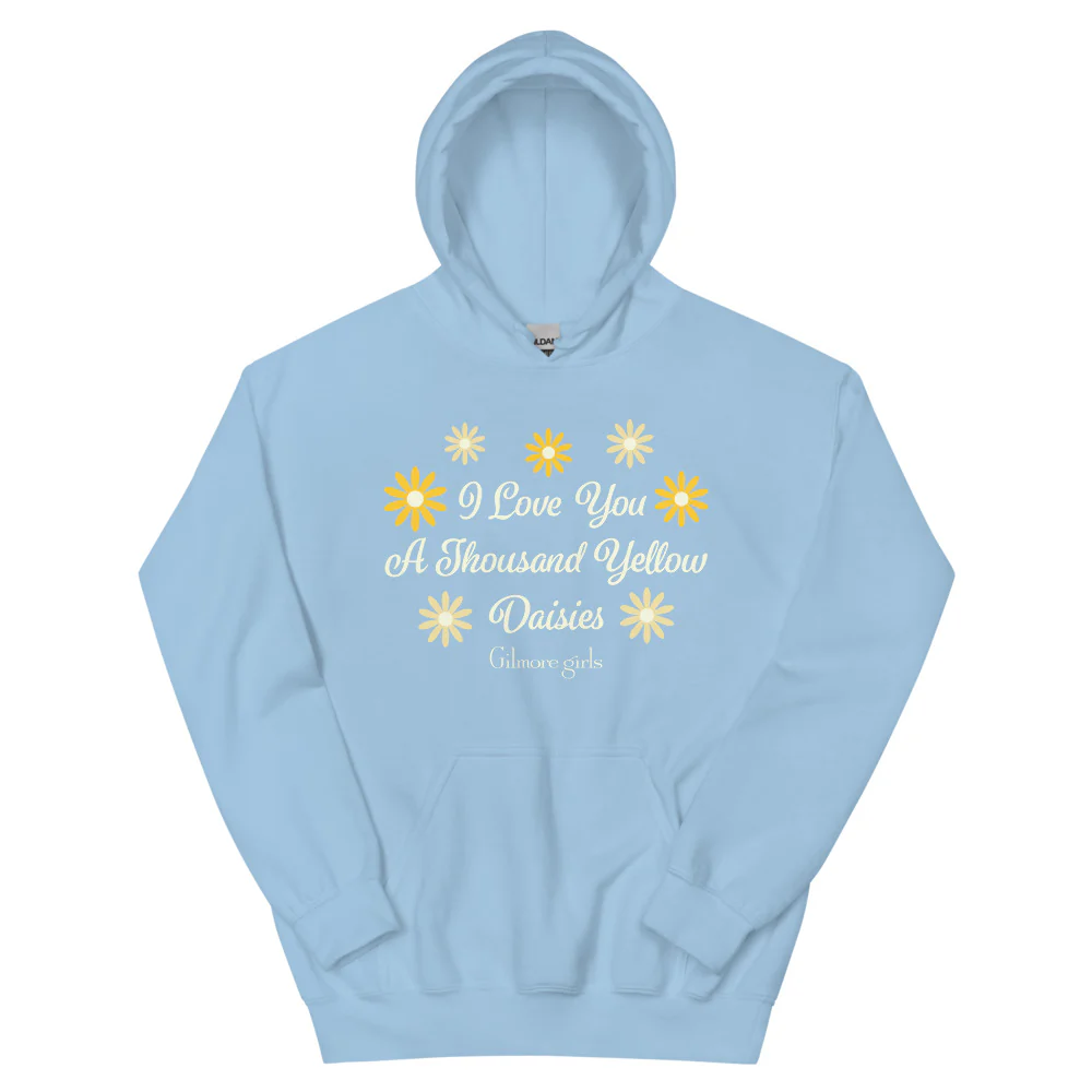 Gilmore Girls I Love You A Thousand Yellow Daisies Hoodie