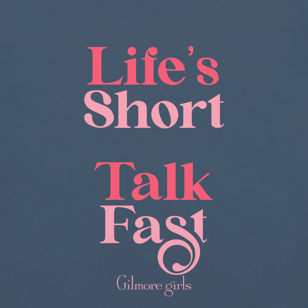 Gilmore Girls Life's Short Talk Fast Comfort Colors T-Shirt - Image 2