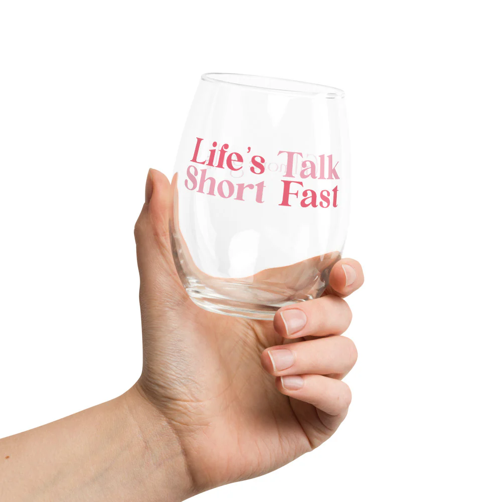 Gilmore Girls Life's Short Talk Fast Stemless Wine Glass - Image 3