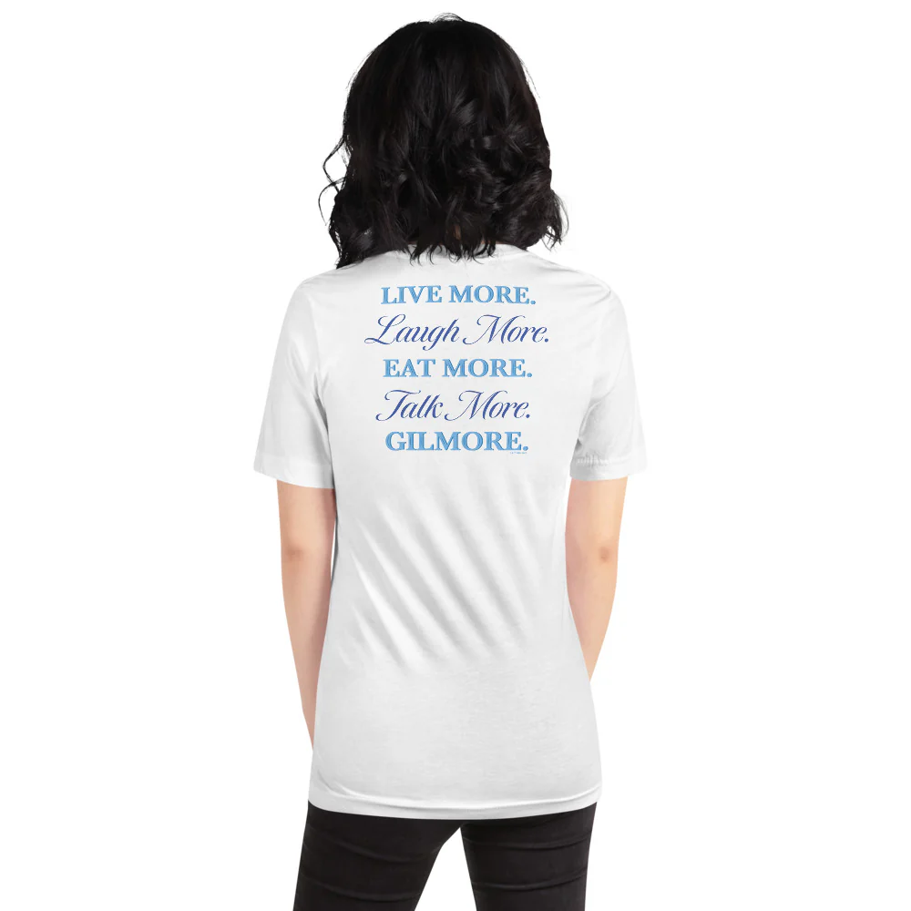 Gilmore Girls Live More. Laugh More. Eat More. Talk More T-Shirt - Image 4