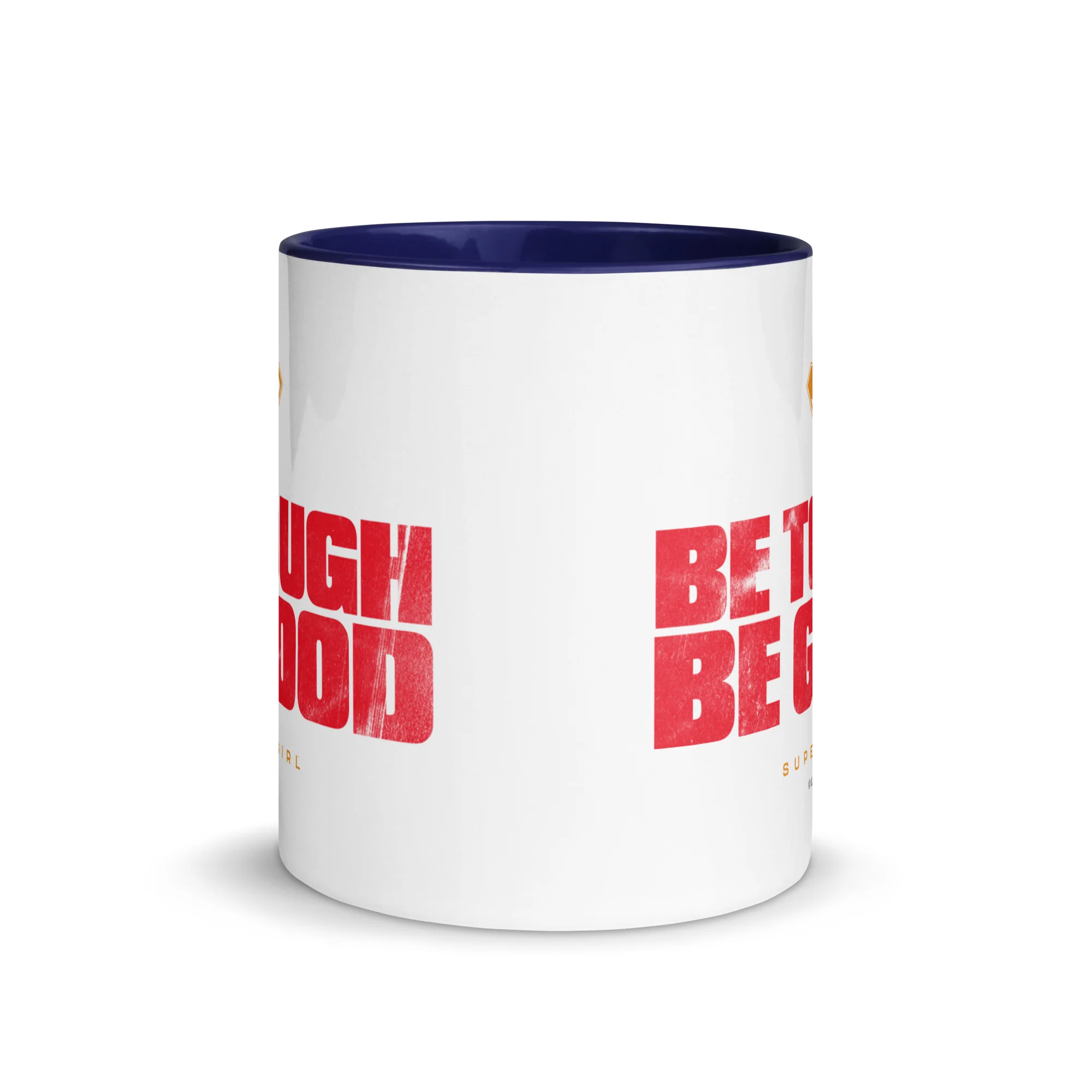 SUPERGIRL (2026 Movie) Mug Be Tough Be Good - Image 2
