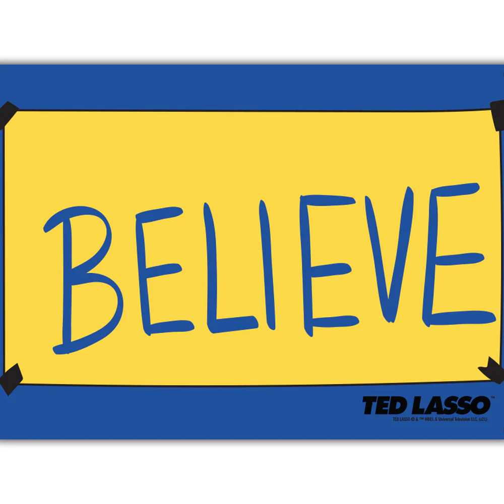 Ted Lasso Believe Metal Sign - Image 3