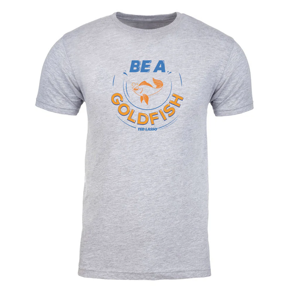 Ted Lasso Be A Goldfish Adult Short Sleeve T-Shirt - Image 3