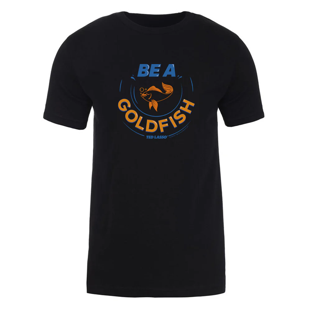 Ted Lasso Be A Goldfish Adult Short Sleeve T-Shirt - Image 4