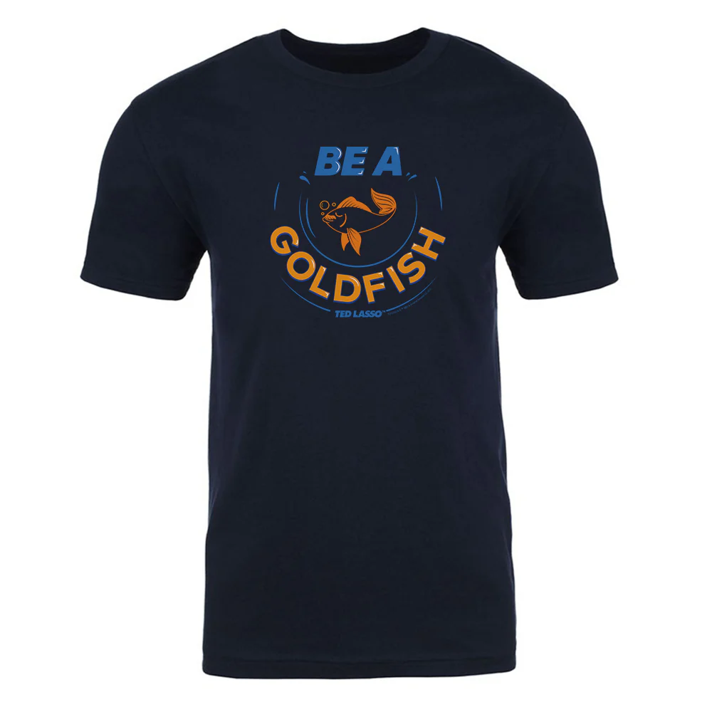 Ted Lasso Be A Goldfish Adult Short Sleeve T-Shirt - Image 5