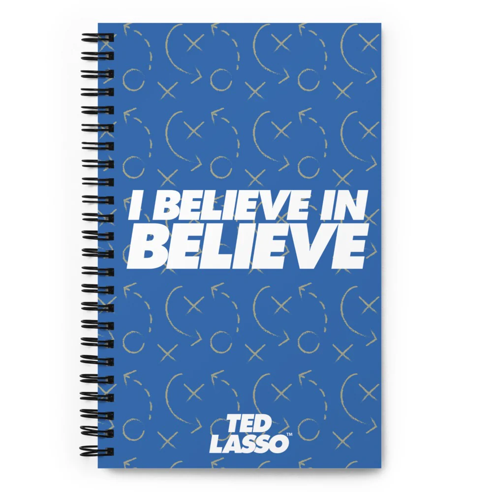 Ted Lasso I Believe in Believe Spiral Notebook - Image 4
