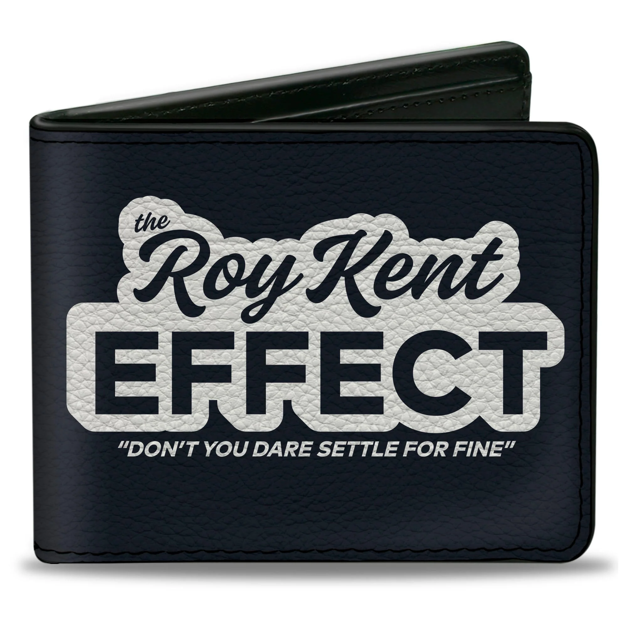 Ted Lasso The Roy Kent Effect Quote Bi-Fold Wallet