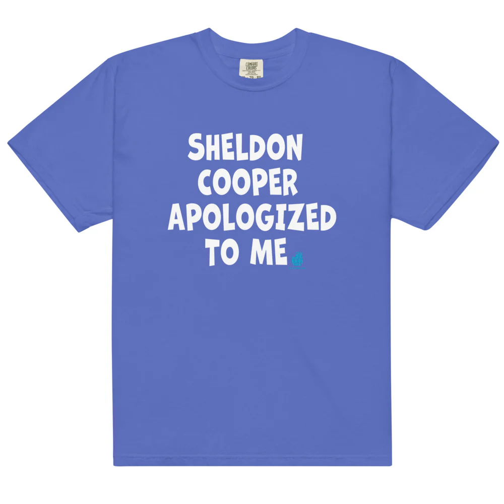 The Big Bang Theory Sheldon Cooper Apologized Comfort Colors T-shirt - Image 7